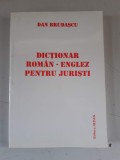 Dictionar roman - englez pentru juristi - Dan Brudascu