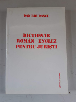 Dictionar roman - englez pentru juristi - Dan Brudascu foto