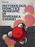 Marieta Sava - Metodologii didactice moderne in invatarea chimiei (Editia: 1980)