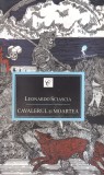 Leonardo Sciascia - Cavalerul si moartea