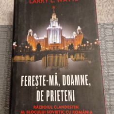 Fereste-ma , Doamne de prieteni Larry L. Watts