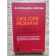Rădulescu, Iosif Sava, Dirijori rom&acirc;ni. Șase decenii pe estrada Ateneului