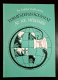 Term&eacute;szetgy&oacute;gy&aacute;szat az ige m&eacute;rleg&eacute;n Dr. Erd&eacute;lyi Judit, Evangeliumi Kiad&oacute;, 3. kiadas