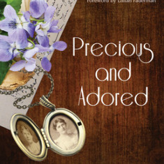 Precious and Adored: The Love Letters of Rose Cleveland and Evangeline Simpson Whipple, 1890-1918