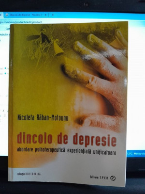 Dincolo de depresie - Nicoleta Raban Motounu foto