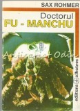 Doctorul Fu-Manchu - Sax Rohmer, Albatros 1993, Roman, Beletristica