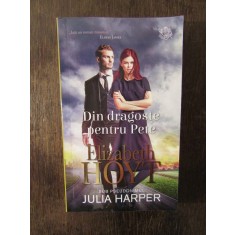 Din dragoste pentru Pete - Elizabeth Hoyt