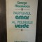 GEORGE MACOVESCU - PARFUMUL AMAR AL PELINULUI VERDE