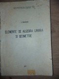 Elemente de algebra liniara si geometrie- V. Cruceanu