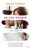 Un Nou Inceput - Seria Again Volumul 1, Mona Kasten - Editura Bookzone