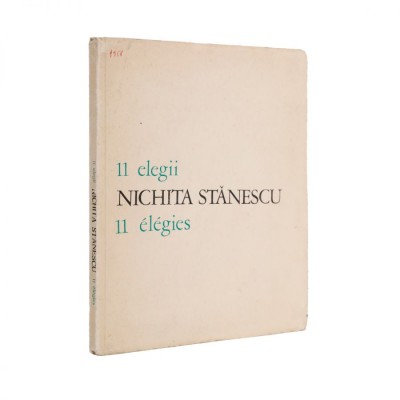 Nichita Stănescu, 11 elegii, ediție bilingvă, 1970, cu dedicație olografă pentru Iulia Vraca foto
