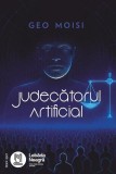 Judecatorul Artificial roman distopic paperback brosat Lebada Neagra carti beletristica
