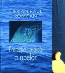 Ciprian Raul Romitan - Protectia juridica a apelor foto