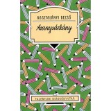 Aranys&aacute;rk&aacute;ny - Kosztol&aacute;nyi Dezső