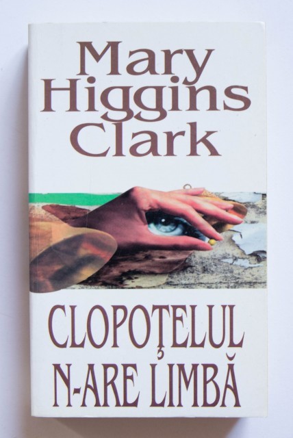 Mary Higgins Clark - Clopoțelul n-are limbă