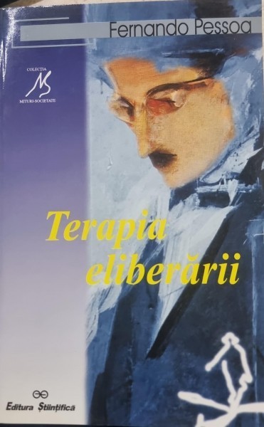 FERNANDO PESSOA - TERAPIA ELIBERARII