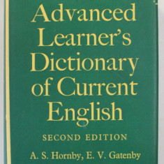 THE ADVANCED LEARNER 'S DICTIONARY OF CURRENT ENGLISH by A.S. HORNBY ...H. WAKEFIELD , 1967