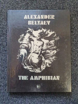THE AMPHIBIAN - Alexander Belyaev (in limba engleza) foto