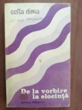 De la vorbire la elocinta- Cella Dima