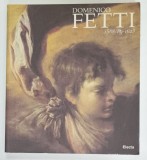 DOMENICO FETTI 1588 /89 - 1623 , a cura di EDUARD A. SAFARIK , ALBUM DE ARTA CU TEXT IN LIMBA ITALIANA , 1996