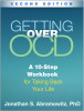 Getting Over Ocd, Second Edition: A 10-Step Workbook for Taking Back Your Life
