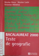 BACALAUREAT 2000: TESTE DE GEOGRAFIE-NICOLAE ILINCA, NICOLAE LAZAR, OCTAVIAN MANDRUT-252416 foto