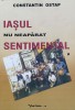 Iasul Nu Neaparat Sentimental Vol. 1 - Constantin Ostap, Vasiliana &#039;98, biografie, limba romana, 2004