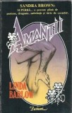 Amantii - Linda Barlow | Editura Savas Press | 1993 | 560 pagini | Literatura straina | Romane celebre
