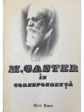 Virgiliu Florea - M. Gaster in corespondenta (semnata) (Editia: 1985)