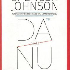 Da sau nu. Ghidul deciziilor eficiente - Spencer Johnson