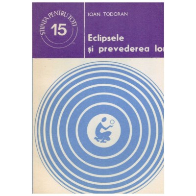 Ioan Todoran - Eclipsele si prevederea lor - 129580 foto
