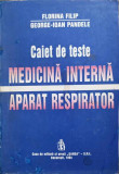 CAIET DE TESTE. MEDICINA INTERNA, APARAT RESPIRATOR-FLORINA FILIP, GEORGE-IOAN PANDELE