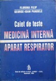 CAIET DE TESTE. MEDICINA INTERNA, APARAT RESPIRATOR-FLORINA FILIP, GEORGE-IOAN PANDELE-216647