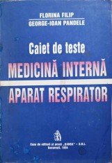 CAIET DE TESTE. MEDICINA INTERNA, APARAT RESPIRATOR-FLORINA FILIP, GEORGE-IOAN PANDELE-216647