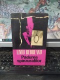 Liviu Rebreanu, Pădurea sp&icirc;nzuraților sp&acirc;nzuraților, coperta de Roni Noel, editura Militară, București 1966, 120