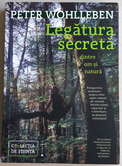 Legatura secreta dintre om si natura - Peter Wohlleben, best seller ecologic