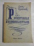 POVESTIRILE EVANGHELISTILOR - Zenon KOSIDOWSKI