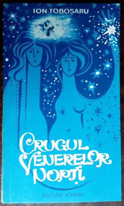 ION TOBOSARU - CRUGUL VENERELOR NOPTI (VERSURI, 1992)