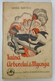 TAINA ARBORELUI DE MYONGA de SANDA MATEIU , 1935