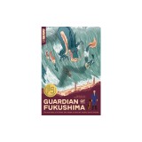 Guardian of Fukushima
