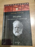 Lucian Pintilie -Bricabrac. De la cosmarul real la realismul magic (Nemira 2017)