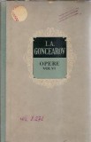 Opere Volumul 6 Ivan Goncearov Editura Literatura Universala 1962 Carti Beletristica Romane Clasic Coperta Cartonata