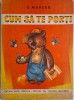 Cum să te porți - S. Marsak, Carte Copii, Povesti Ilustrate, Copertă Uzată, Anticariat