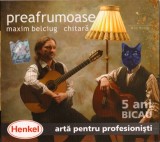 CD Maxim Belciug &lrm;&ndash; Preafrumoase