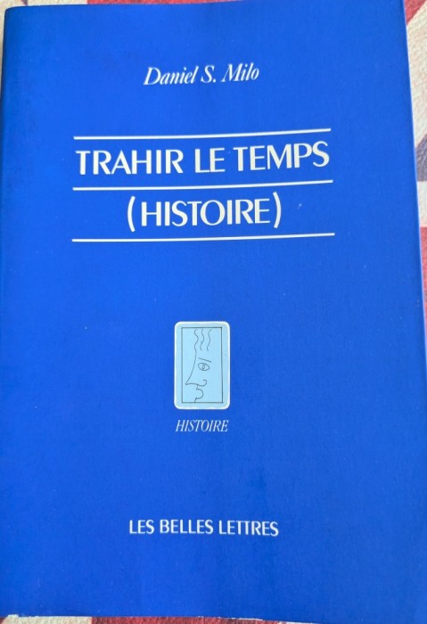 Trahir le temps (Histoire), Daniel S. Milo