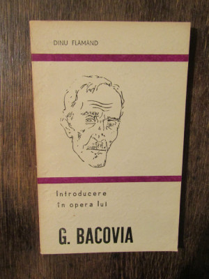 Introducere &amp;icirc;n opera lui G. Bacovia -D. Flăm&amp;acirc;nd /V. Alecsandri -Al. Piru (2 vol) foto