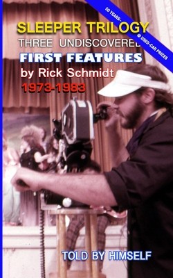 SLEEPER TRILOGY--Three Undiscovered First Features by Rick Schmidt 1973-1983 foto