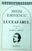 Marin Mincu - Mihai Eminescu. Luceafarul, Albatros, critica literara, studiu, romana, brosata, stare buna