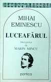 Marin Mincu - Mihai Eminescu. Luceafarul
