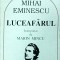 Marin Mincu - Mihai Eminescu. Luceafarul